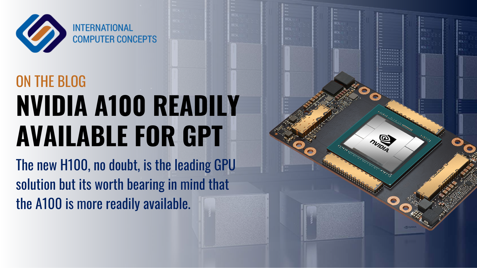 NVIDIA A100 still a premier punt for A.I. and all things GPT